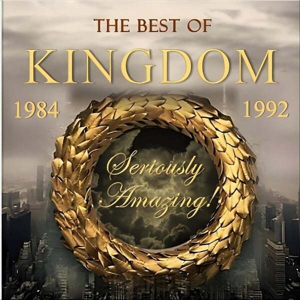 Cover art for The Best of Kingdom "Seriously Amazing!"